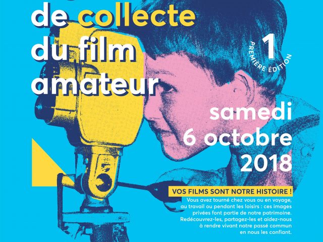 JOURNÉE RÉGIONALE DE COLLECTE DU FILM AMATEUR - PREMIÈRE ÉDITION