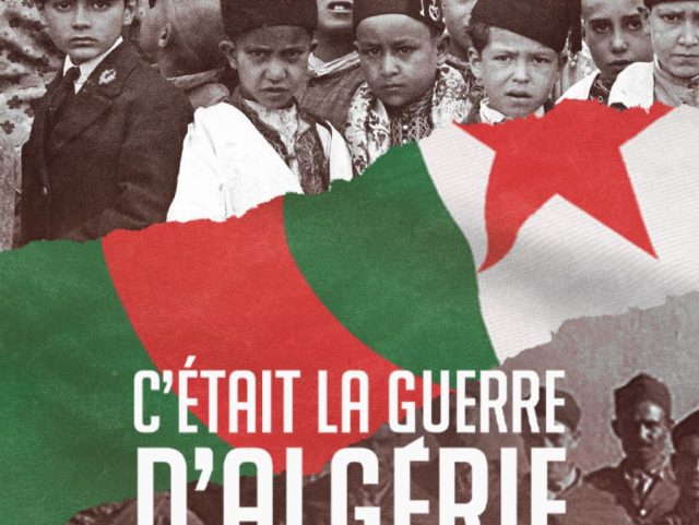 C'était la guerre d'Algérie