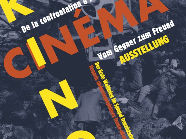 De la confrontation à l'amitié. Regards cinématographiques franco-allemands sur la Grande Guerre