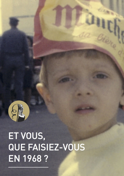 ET VOUS, QUE FAISIEZ-VOUS EN 1968 ?